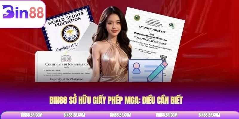Bin88 sở hữu giấy phép MGA: Điều cần biết