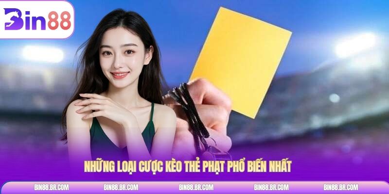Những loại cược kèo thẻ phạt phổ biến nhất